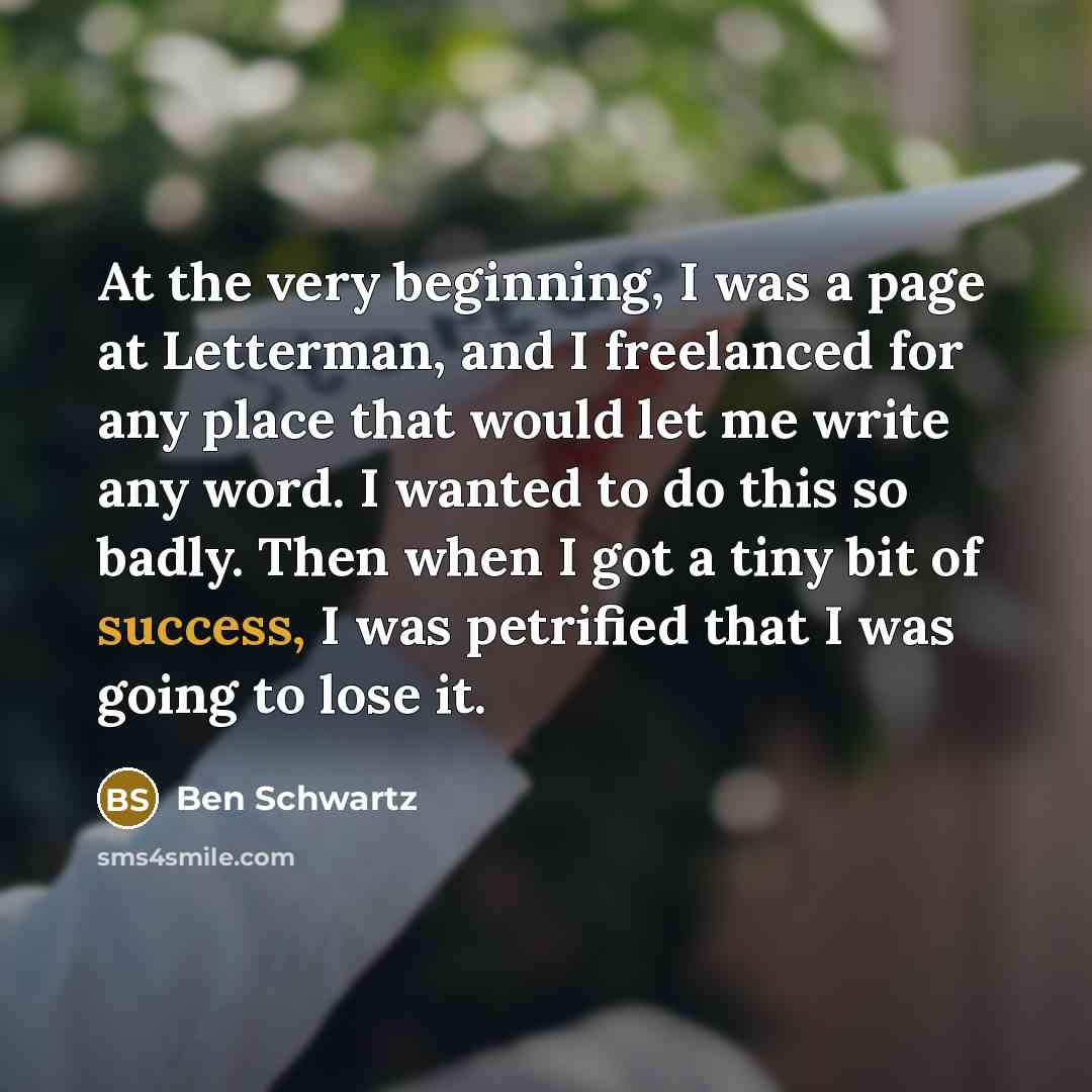 “At the very beginning, I was a page at Letterman,…” quote by Ben Schwartz