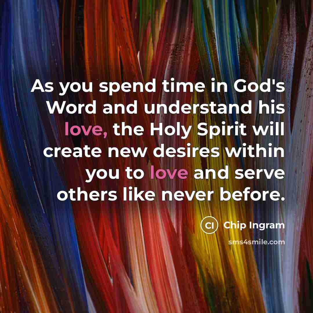 “As you spend time in God's Word and understand his…” quote by Chip Ingram