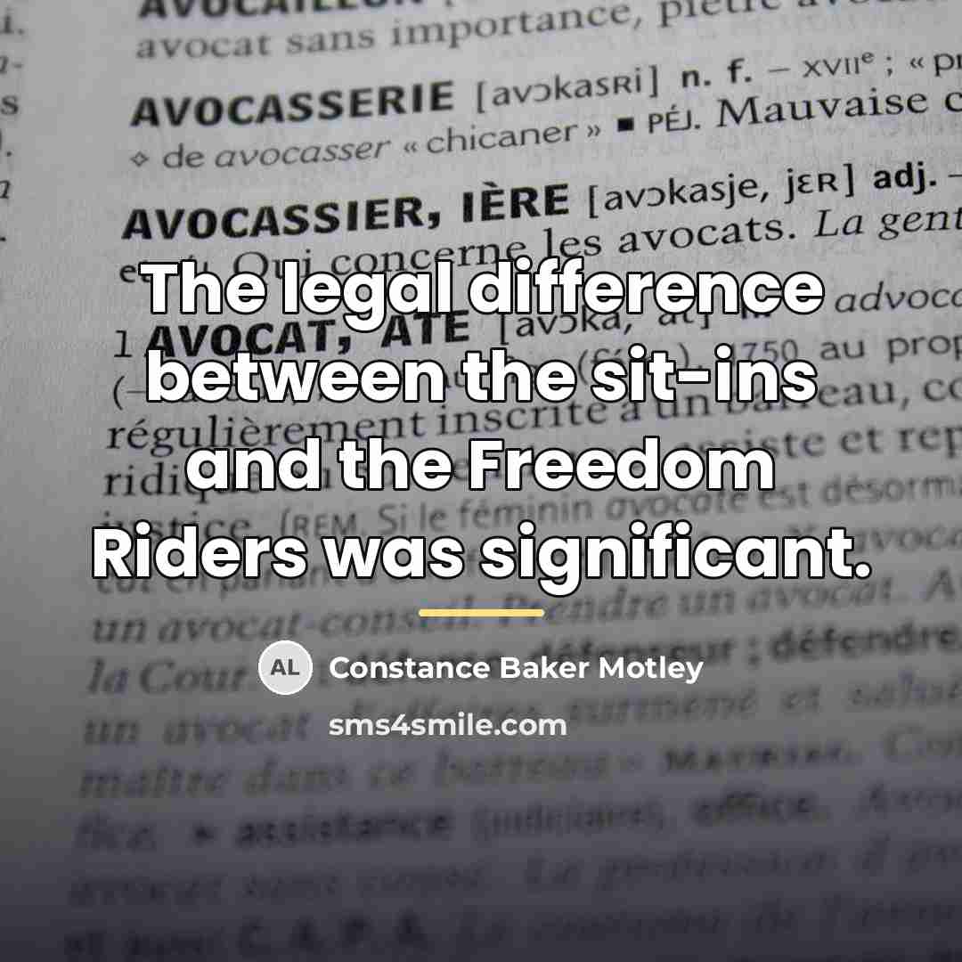 “The legal difference between the sit-ins and the Freedom Riders…” quote by Constance Baker Motley