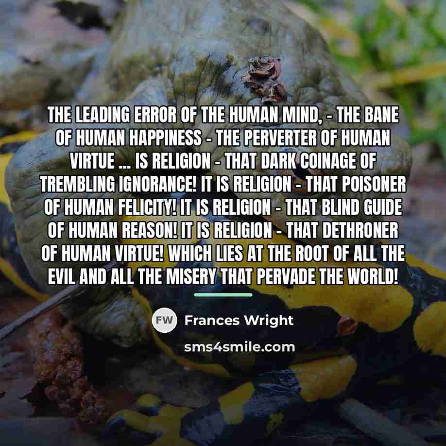 “the leading error of the human mind, - the bane…” quote by Frances Wright