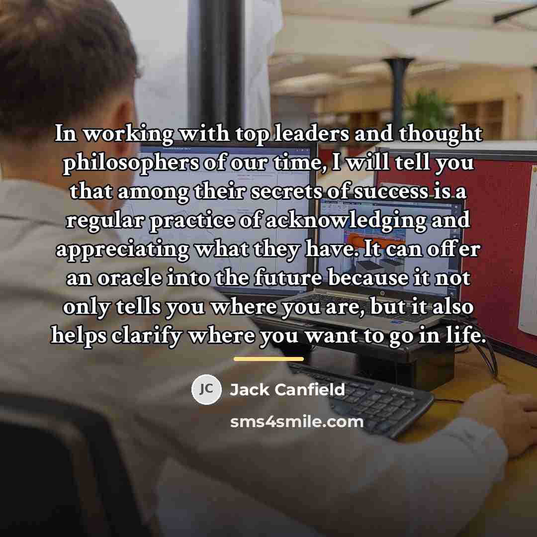 “In working with top leaders and thought philosophers of our…” quote by Jack Canfield