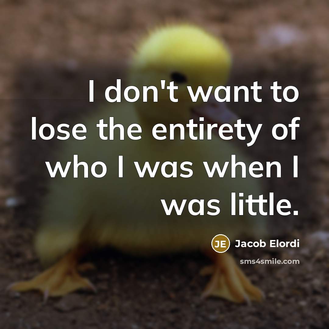 “I don't want to lose the entirety of who I…” quote by Jacob Elordi