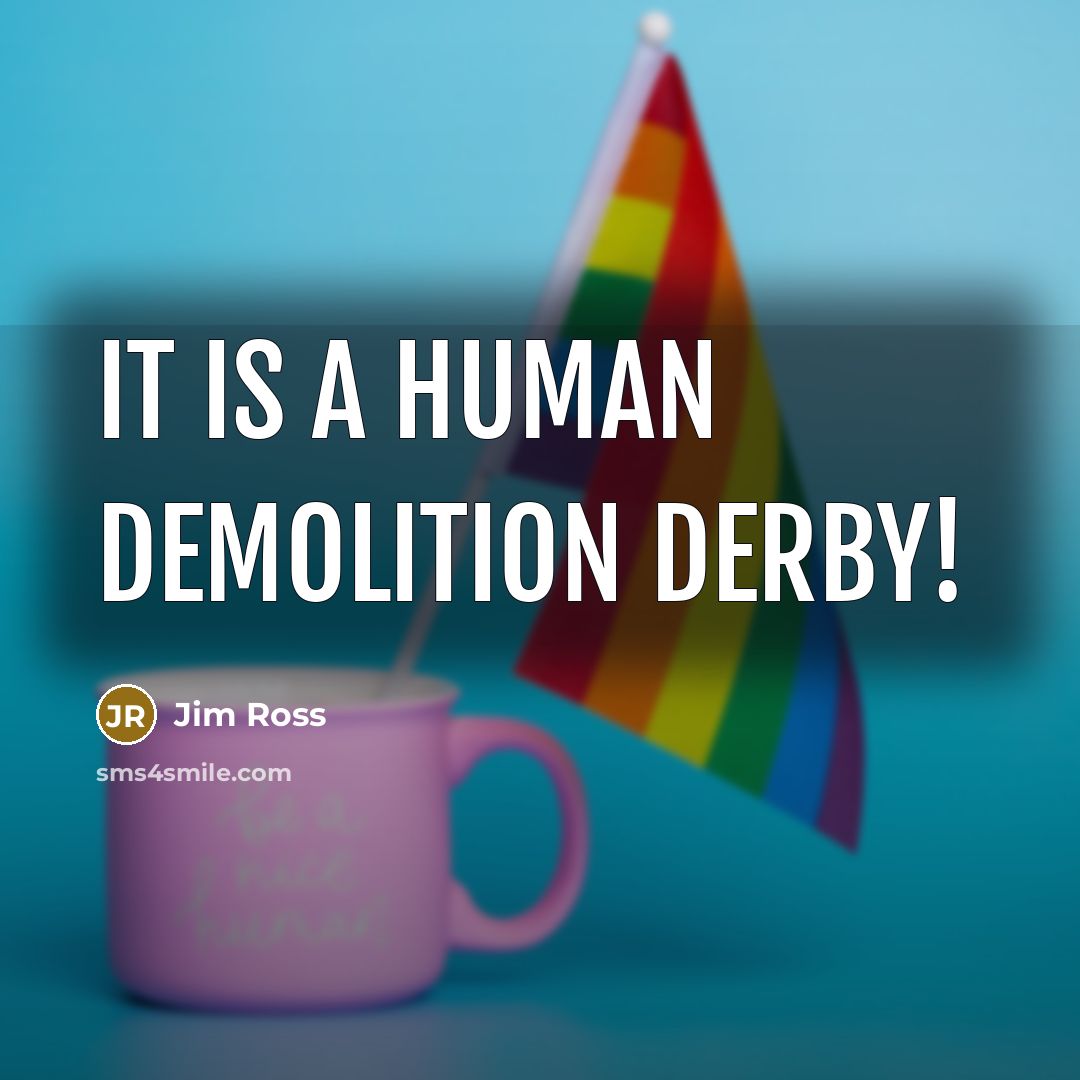 “It is a human demolition derby!…” quote by Jim Ross
