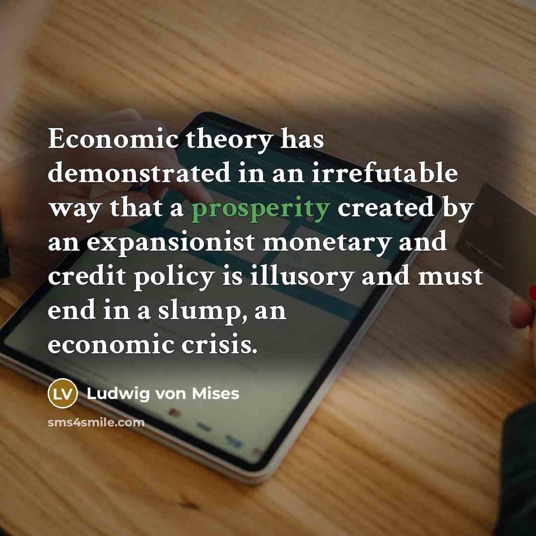 “Economic theory has demonstrated in an irrefutable way that a…” quote by Ludwig von Mises
