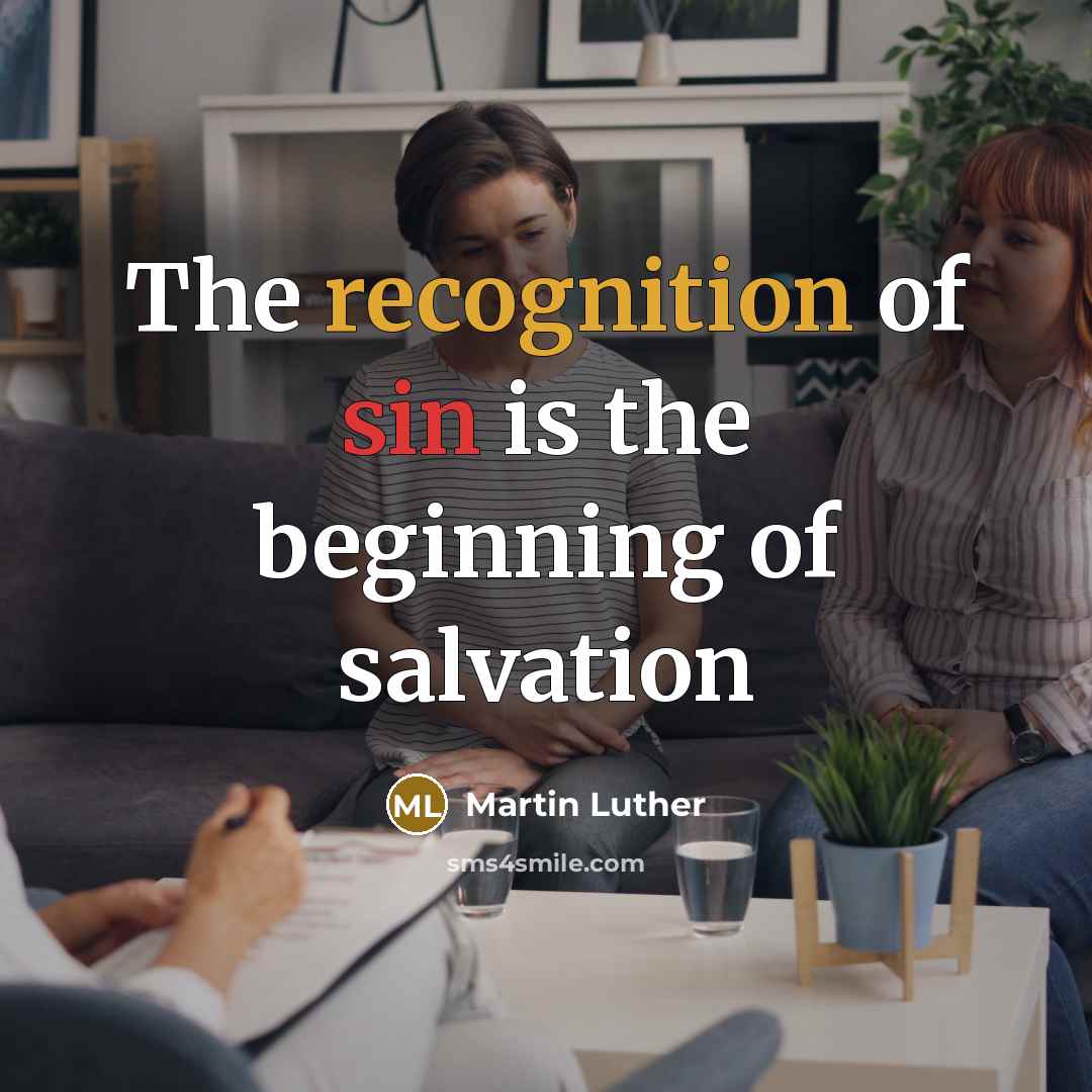 “The recognition of sin is the beginning of salvation” quote by Martin Luther