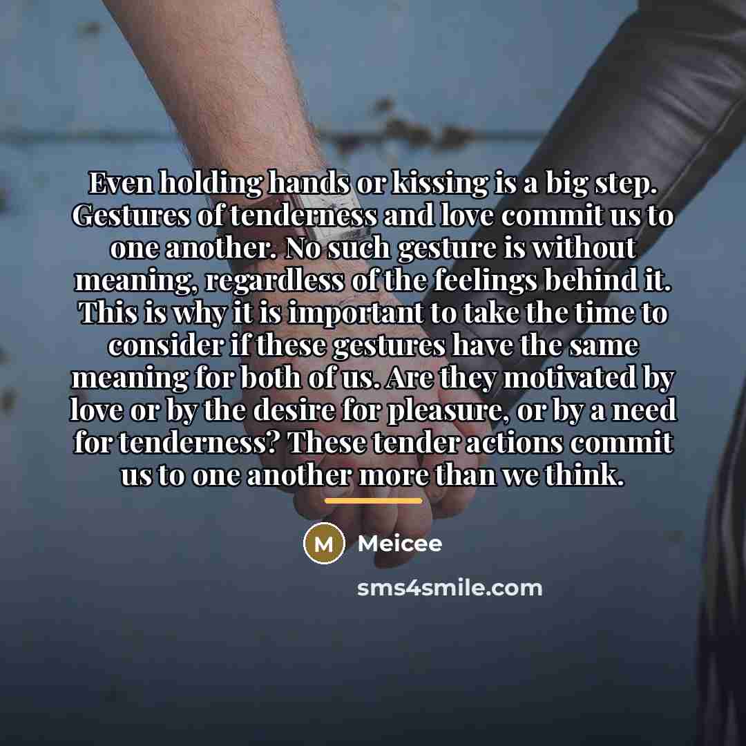 “Even holding hands or kissing is a big step. Gestures…” quote by Meicee