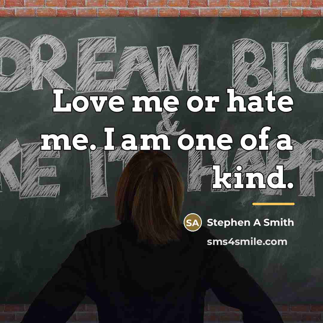 “Love me or hate me. I am one of a…” quote by Stephen A Smith