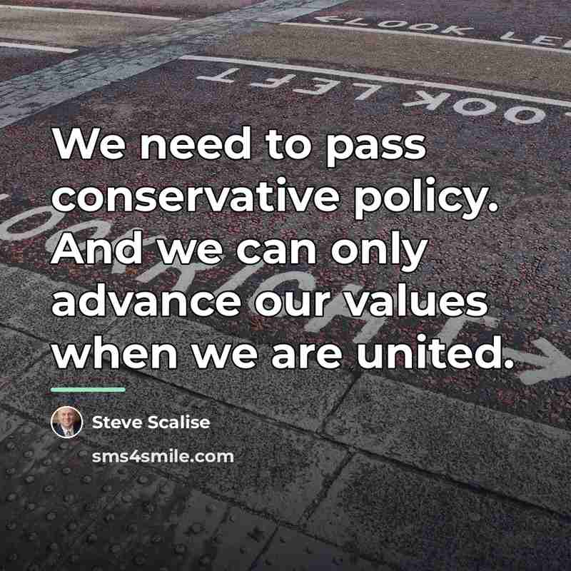 “We need to pass conservative policy. And we can only…” quote by Steve Scalise