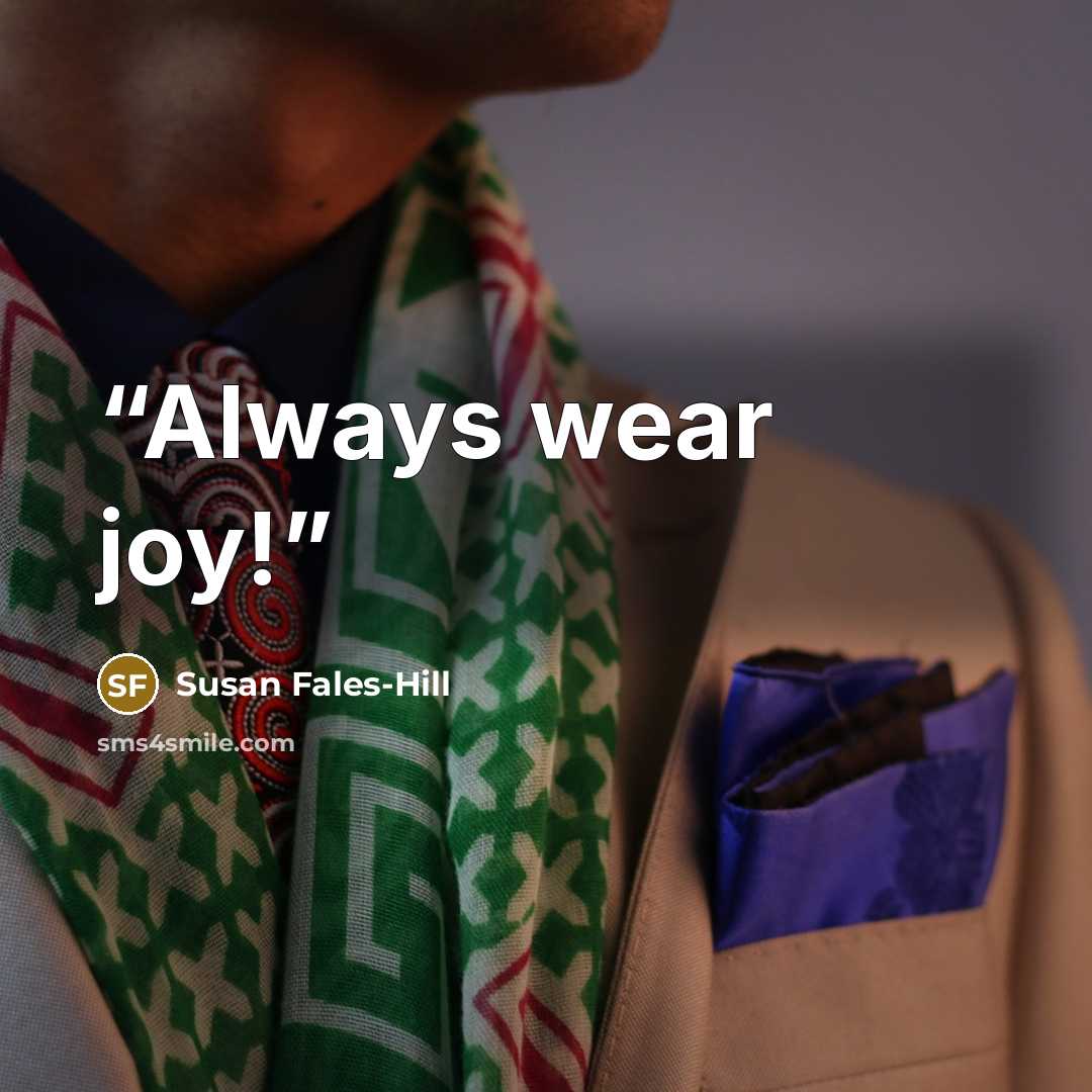 “Always wear joy!” quote by Susan Fales-Hill