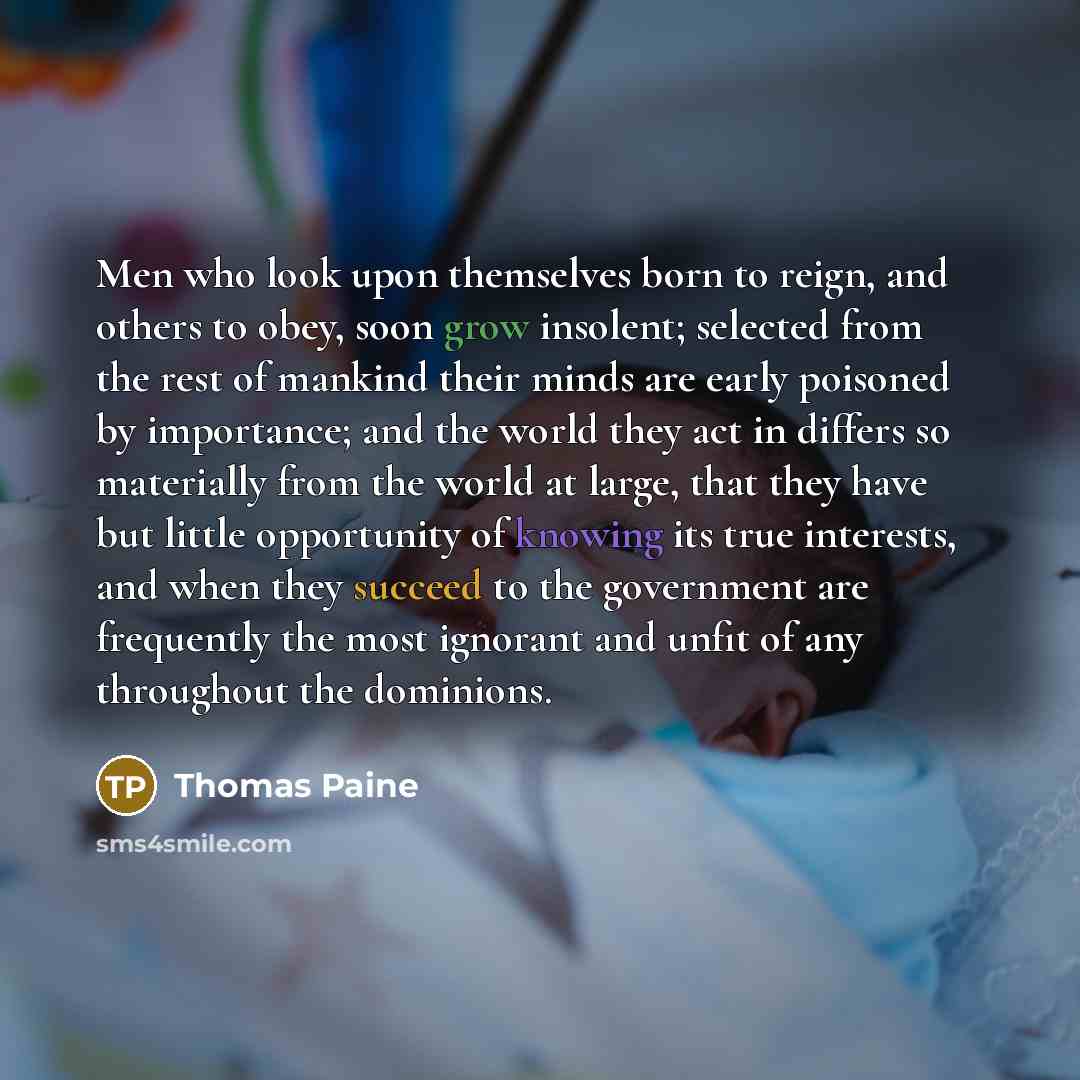 “Men who look upon themselves born to reign, and others…” quote by Thomas Paine