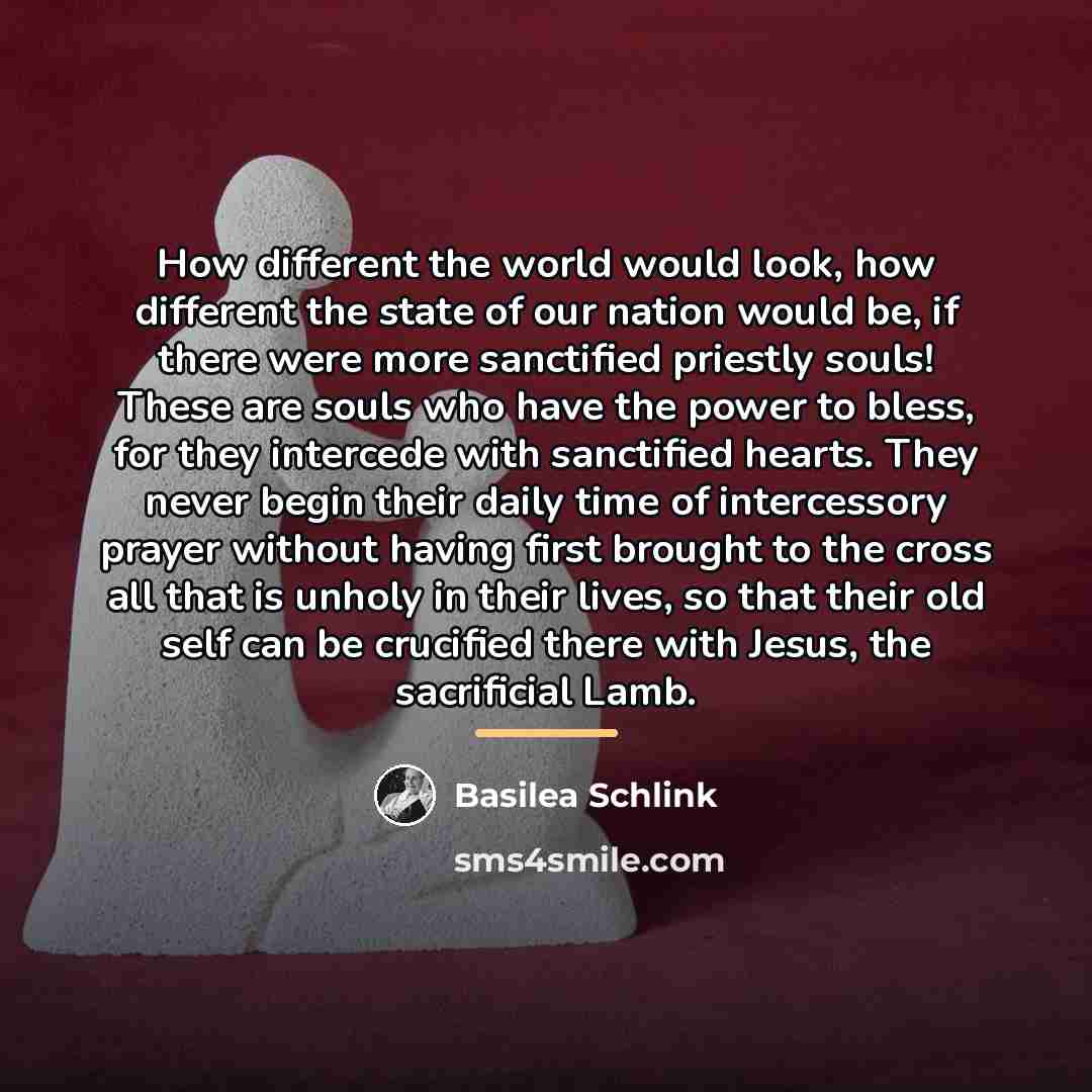 “How different the world would look, how different the state…” quote by Basilea Schlink