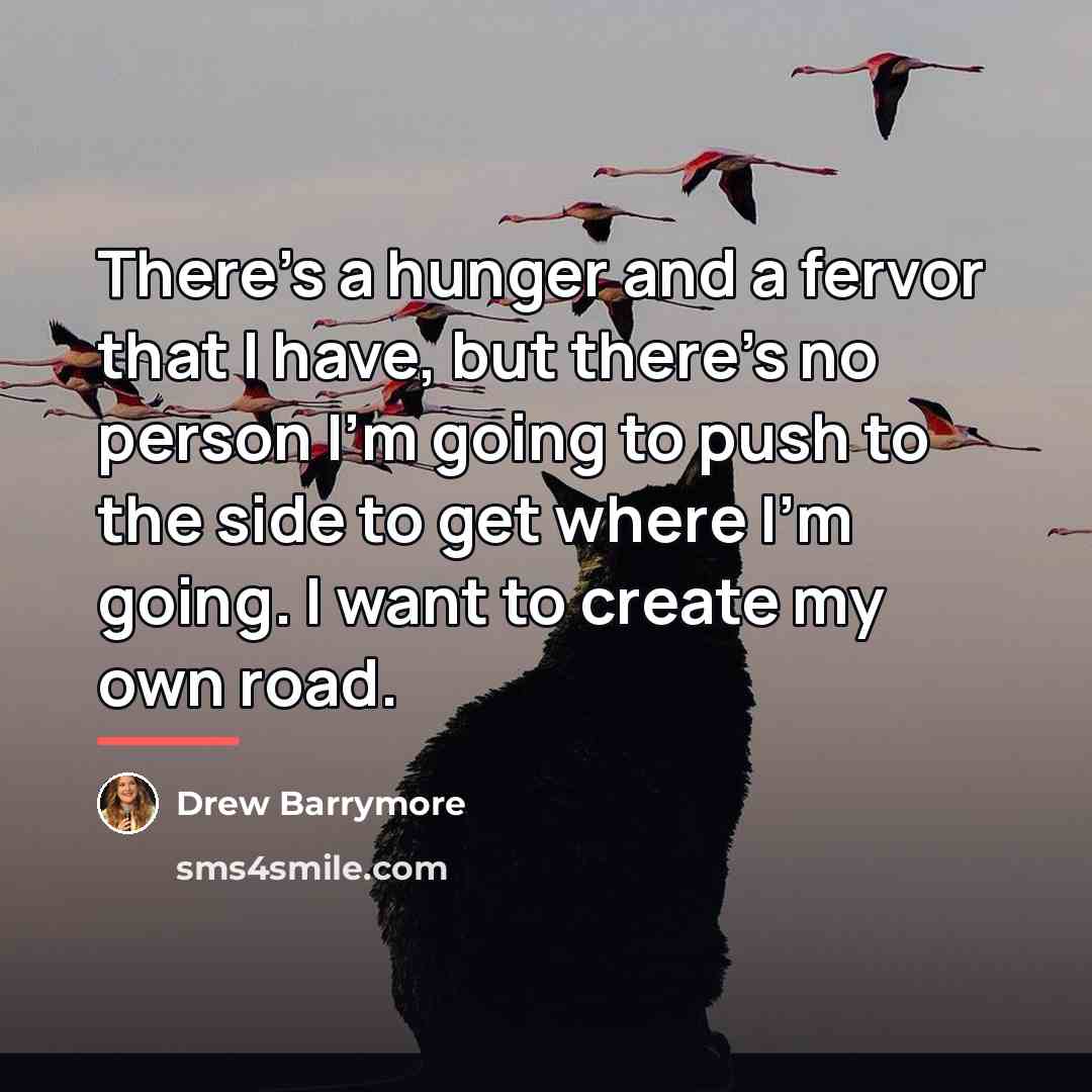 “There's a hunger and a fervor that I have, but…” quote by Drew Barrymore