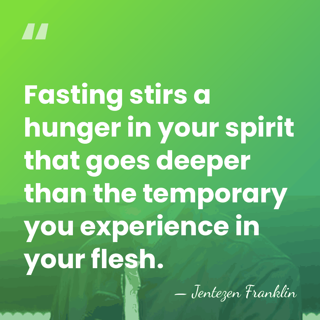 Fasting stirs a hunger in your spirit that goes deeper than the&hellip; - Jentezen Franklin