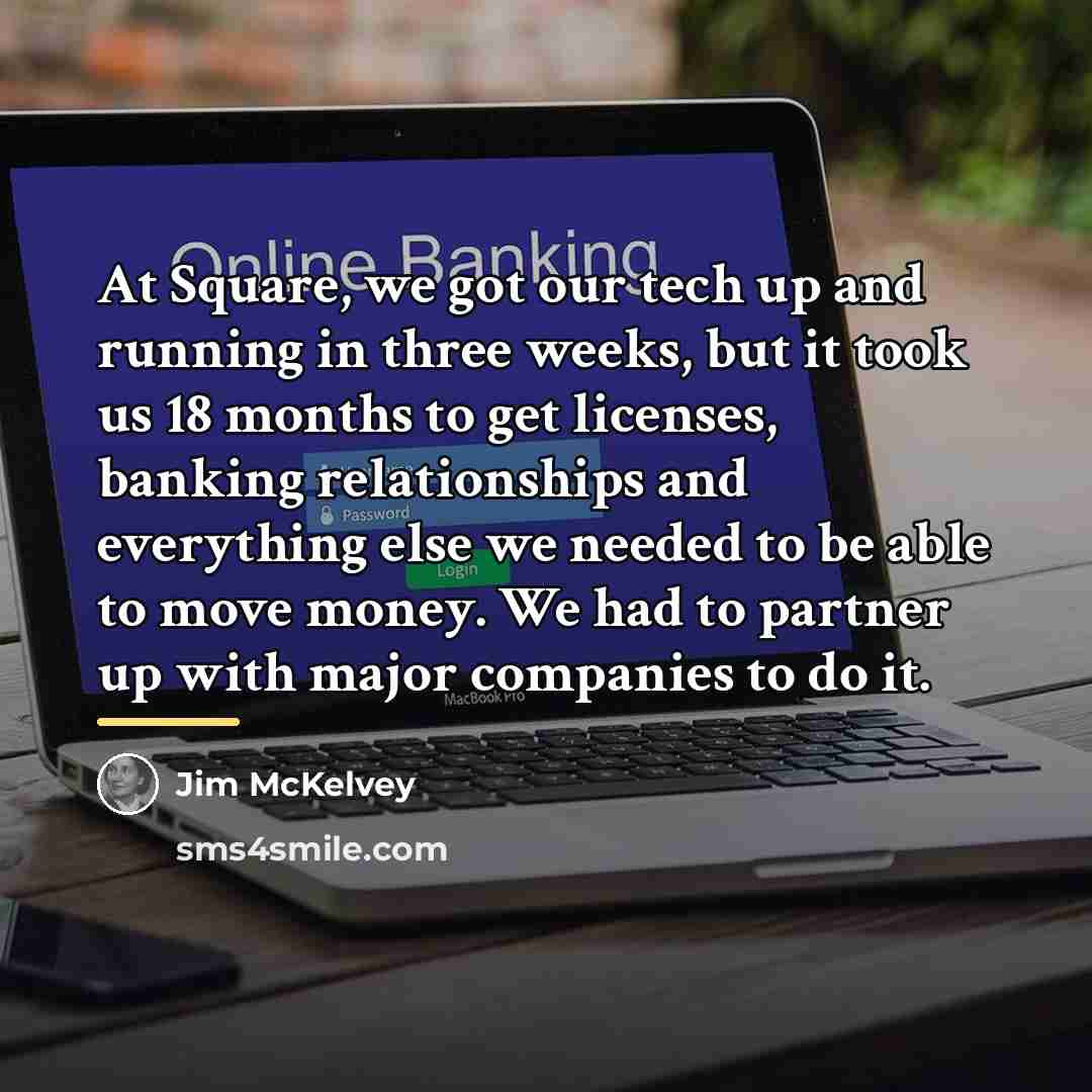 “At Square, we got our tech up and running in…” quote by Jim McKelvey
