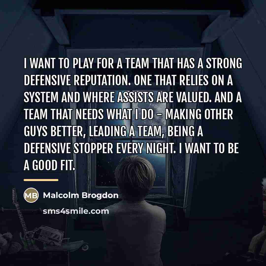 “I want to play for a team that has a…” quote by Malcolm Brogdon