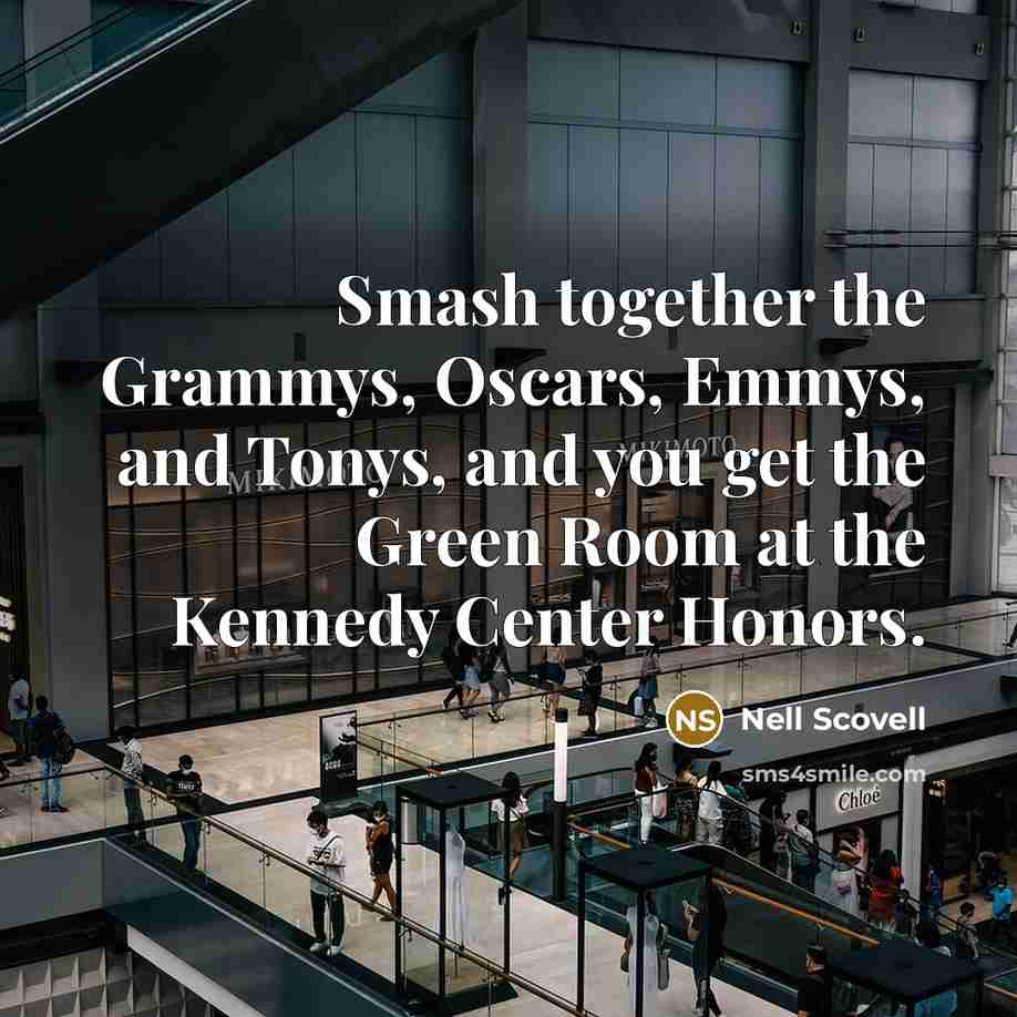 “Smash together the Grammys, Oscars, Emmys, and Tonys, and you…” quote by Nell Scovell