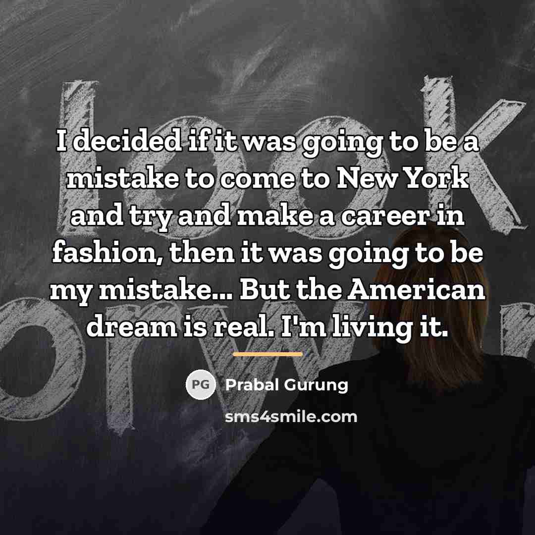 “I decided if it was going to be a mistake…” quote by Prabal Gurung