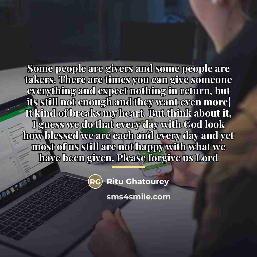 “Some people are givers and some people are takers. There…” quote by Ritu Ghatourey