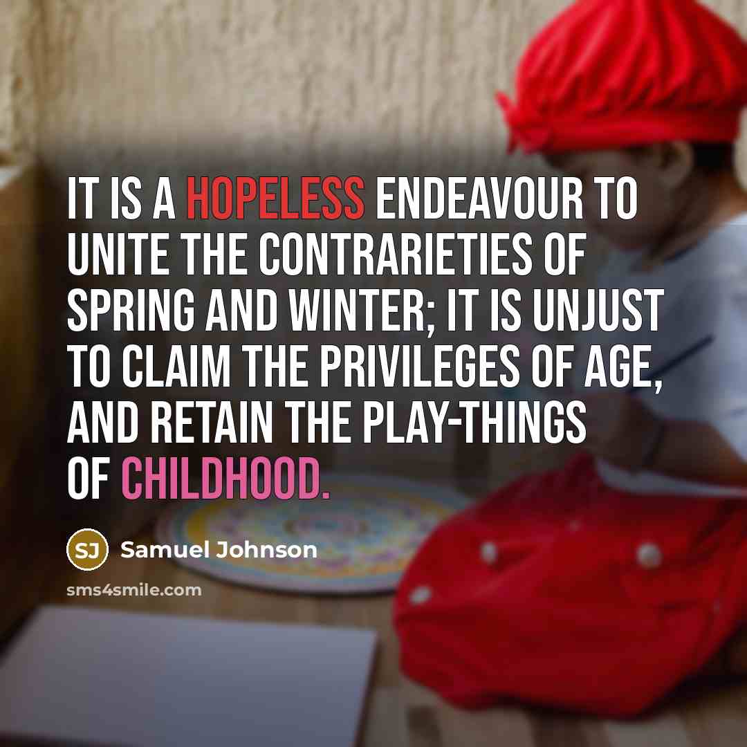 “It is a hopeless endeavour to unite the contrarieties of…” quote by Samuel Johnson