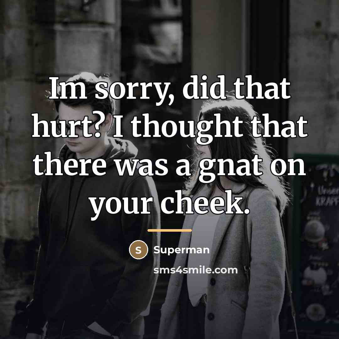 “Im sorry, did that hurt? I thought that there was…” quote by Superman