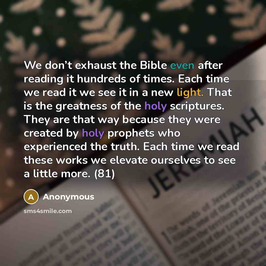“We don’t exhaust the Bible even after reading it hundreds…” quote by Anonymous