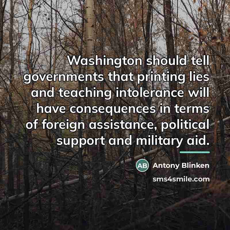 “Washington should tell governments that printing lies and teaching intolerance…” quote by Antony Blinken