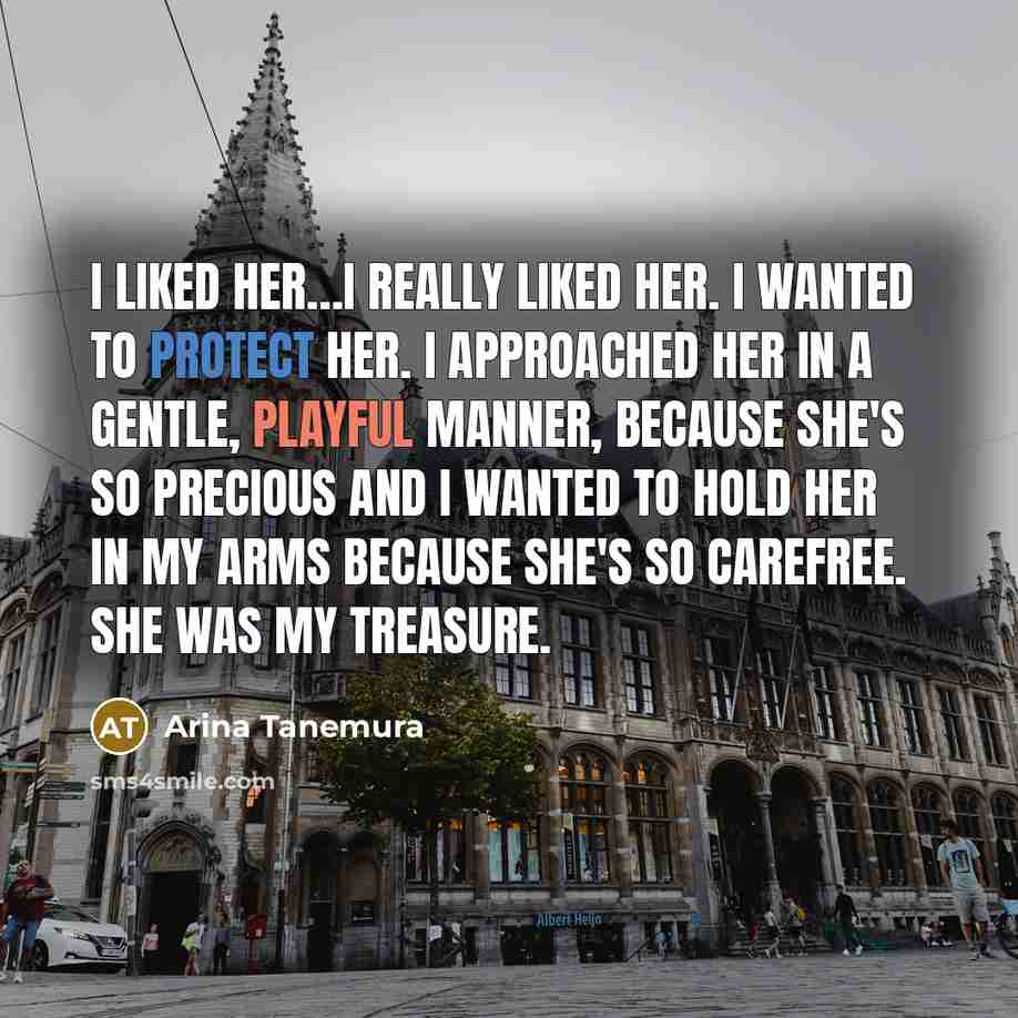 “I liked her…I really liked her. I wanted to protect…” quote by Arina Tanemura