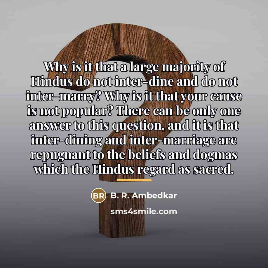 “Why is it that a large majority of Hindus do…” quote by B. R. Ambedkar