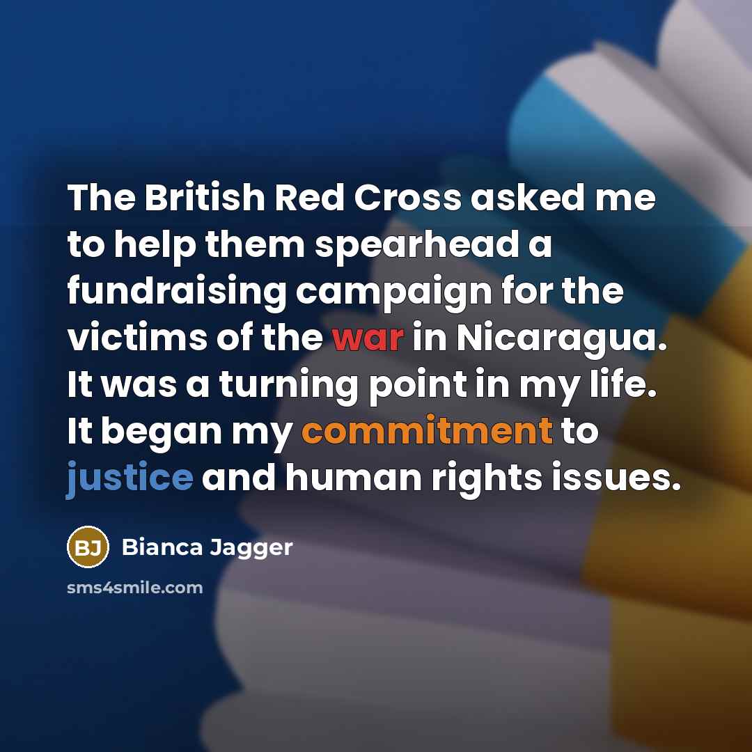 “The British Red Cross asked me to help them spearhead…” quote by Bianca Jagger