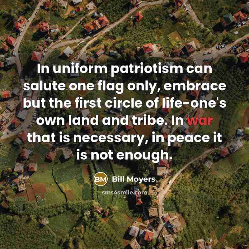 “In uniform patriotism can salute one flag only, embrace but…” quote by Bill Moyers