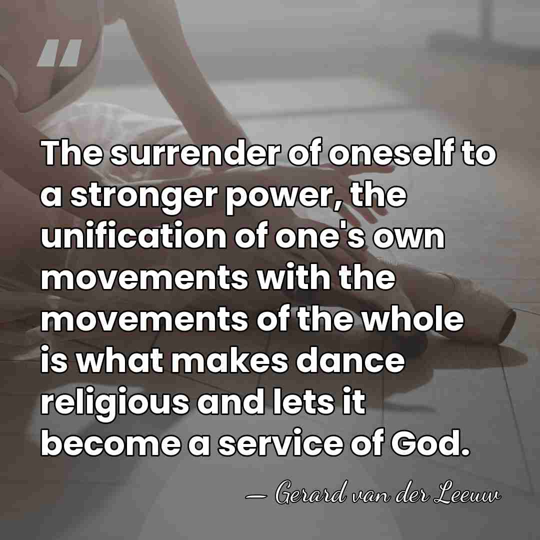The surrender of oneself to a stronger power, the unification of one's&hellip; - Gerard van der Leeuw