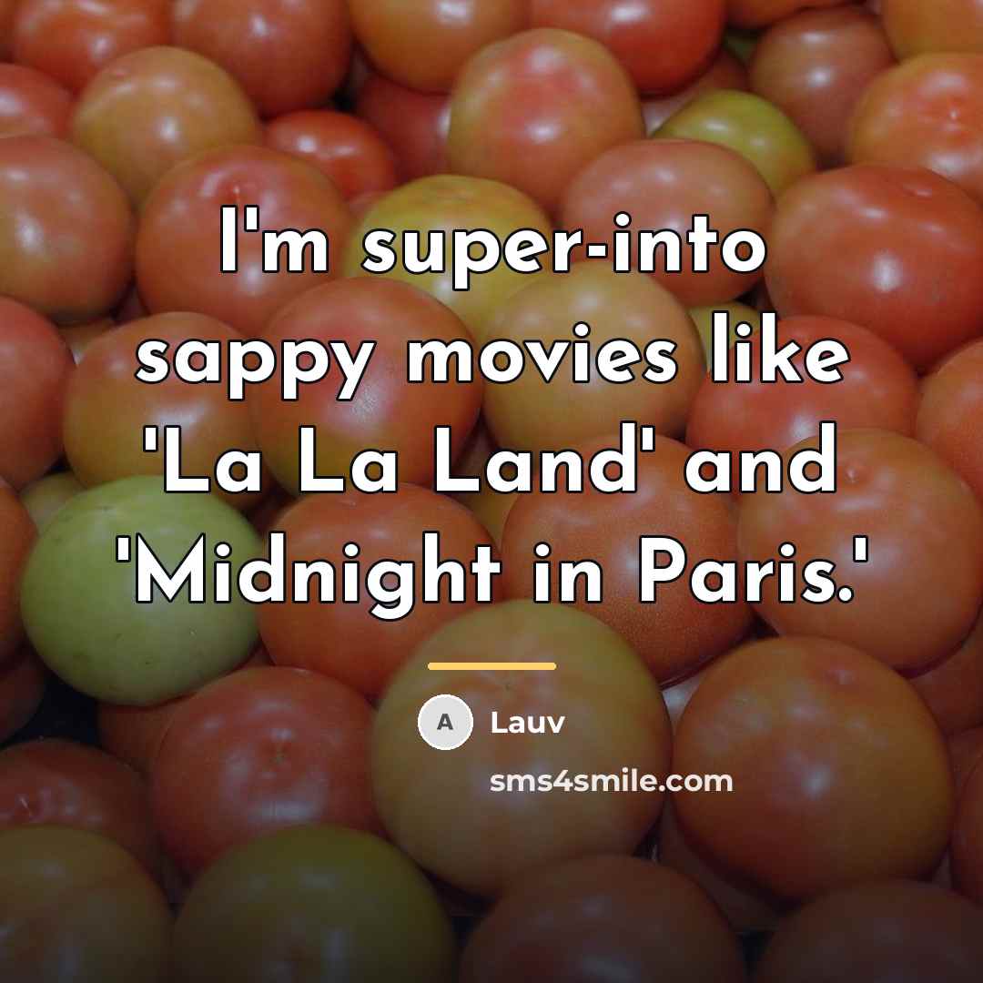 “I'm super-into sappy movies like 'La La Land' and 'Midnight…” quote by Lauv