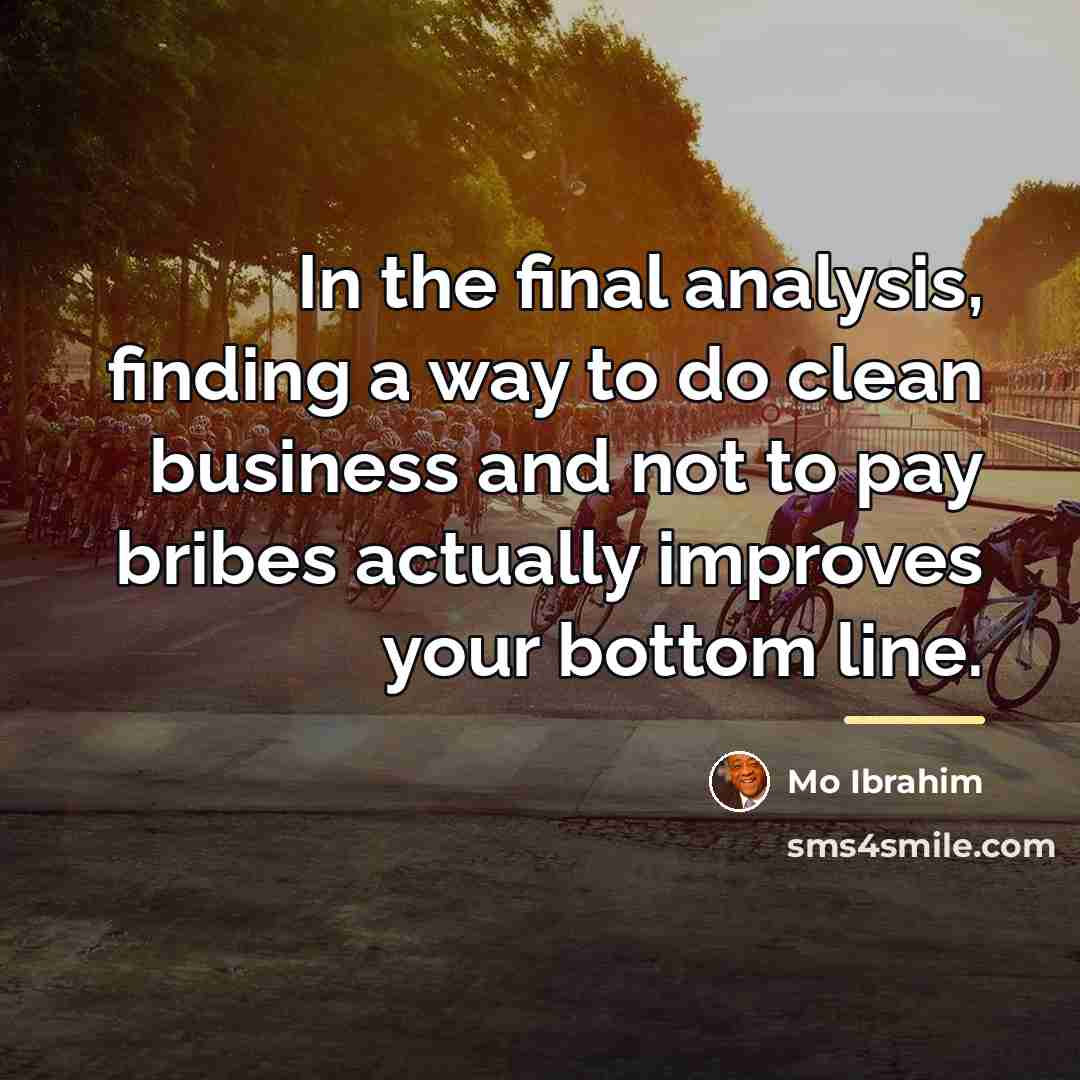 “In the final analysis, finding a way to do clean…” quote by Mo Ibrahim
