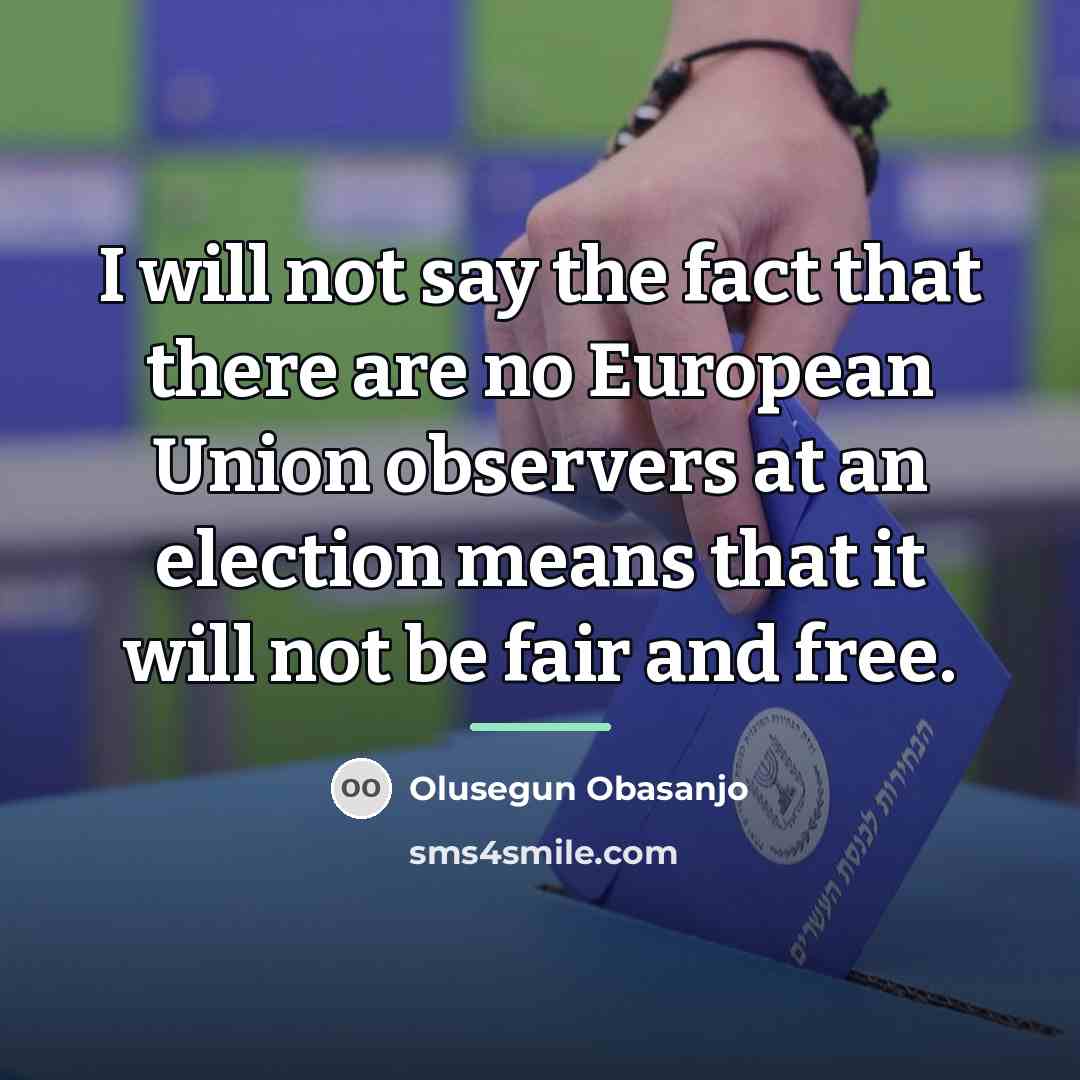 “I will not say the fact that there are no…” quote by Olusegun Obasanjo