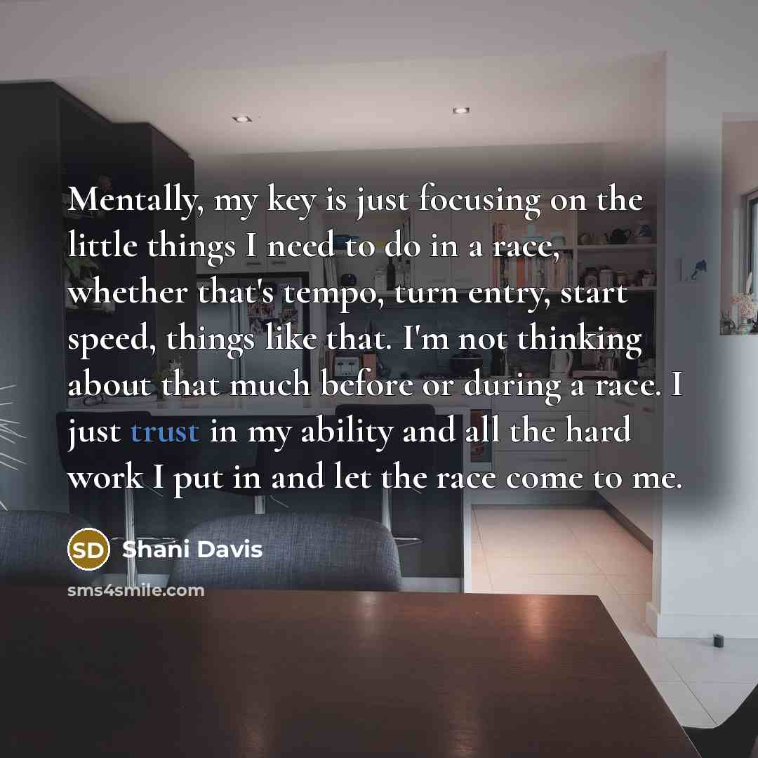 “Mentally, my key is just focusing on the little things…” quote by Shani Davis