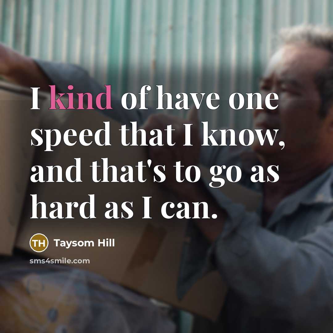 “I kind of have one speed that I know, and…” quote by Taysom Hill