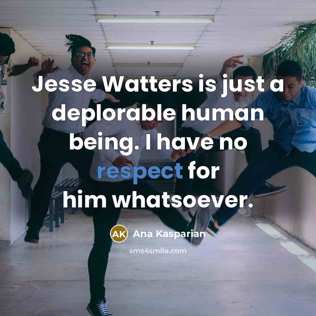 “Jesse Watters is just a deplorable human being. I have…” quote by Ana Kasparian