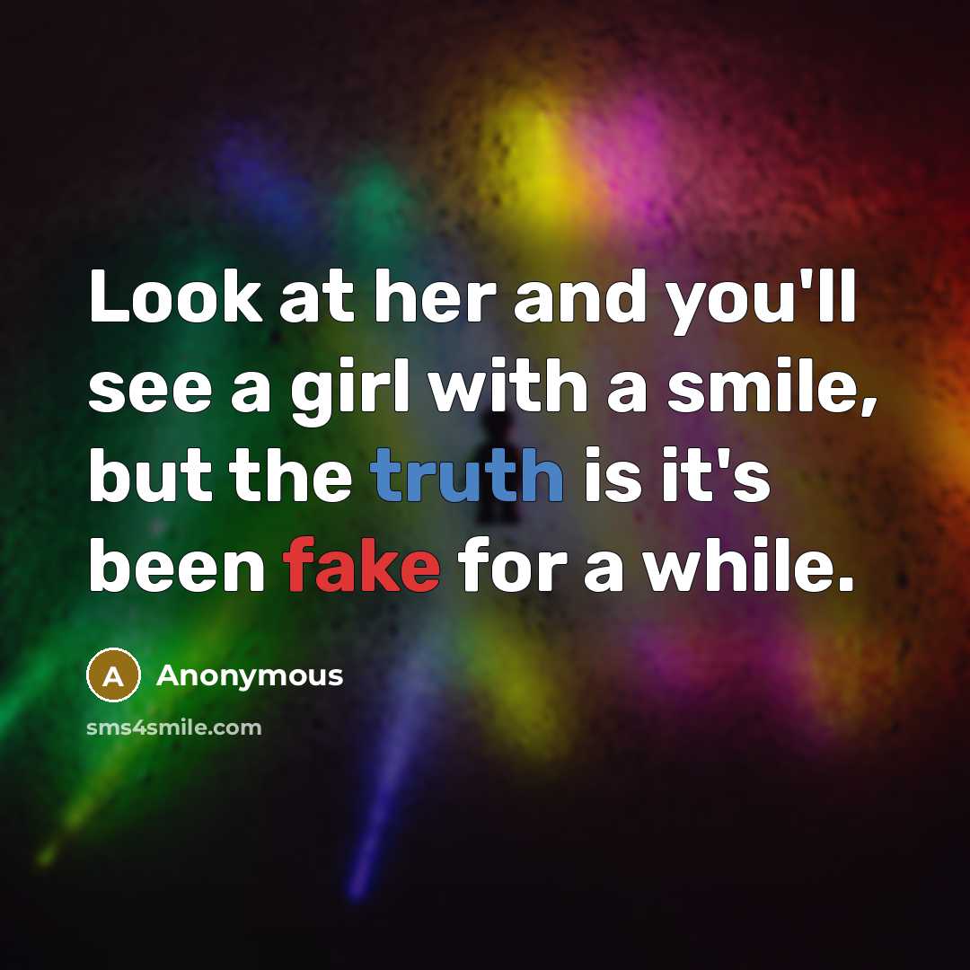 “Look at her and you'll see a girl with a…” quote by Anonymous