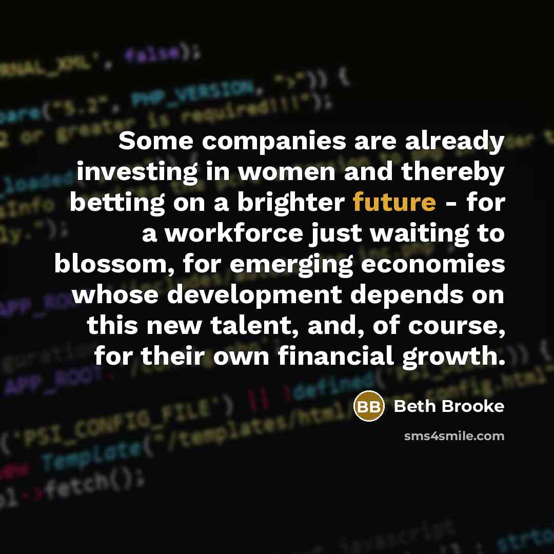 “Some companies are already investing in women and thereby betting…” quote by Beth Brooke