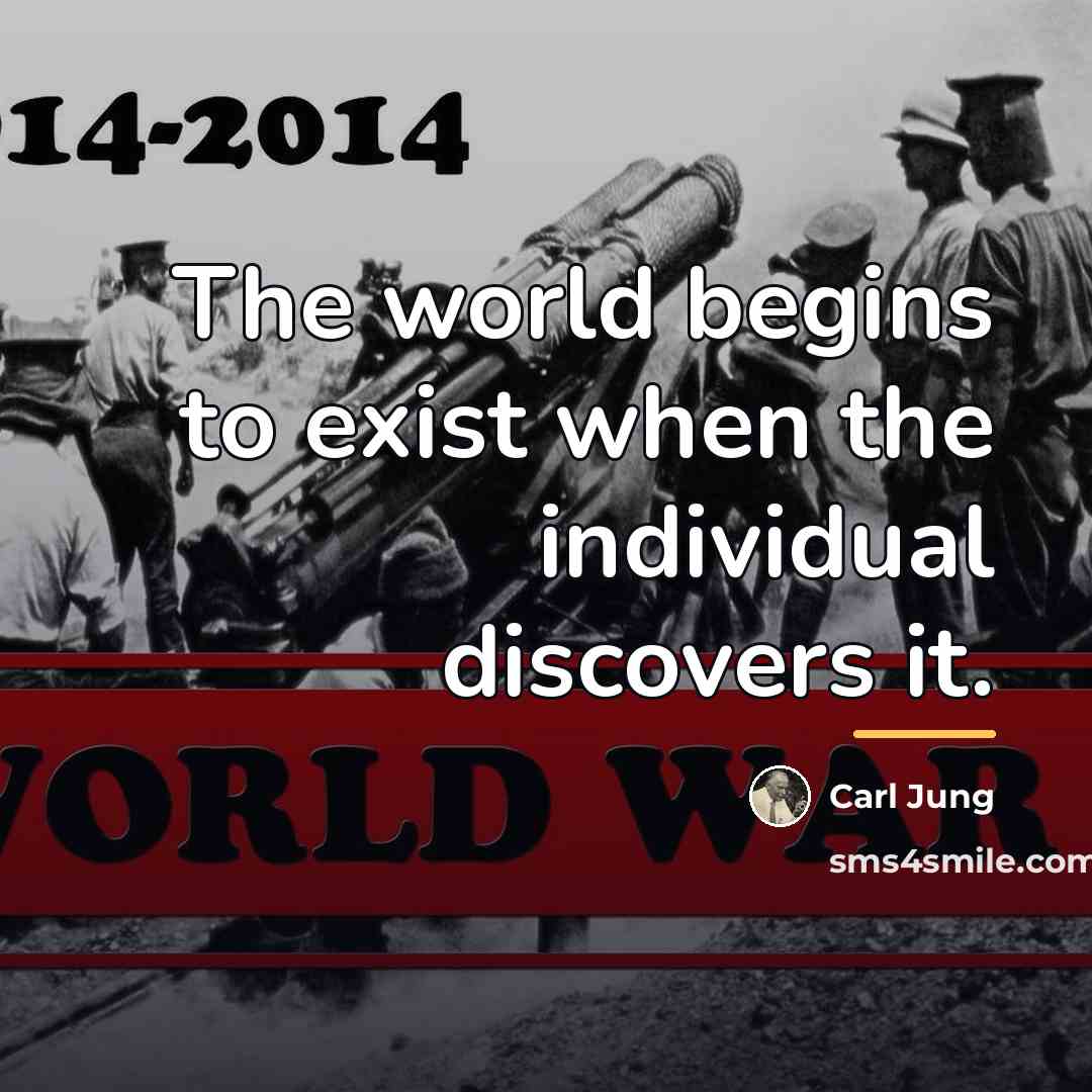 “The world begins to exist when the individual discovers it.…” quote by Carl Jung