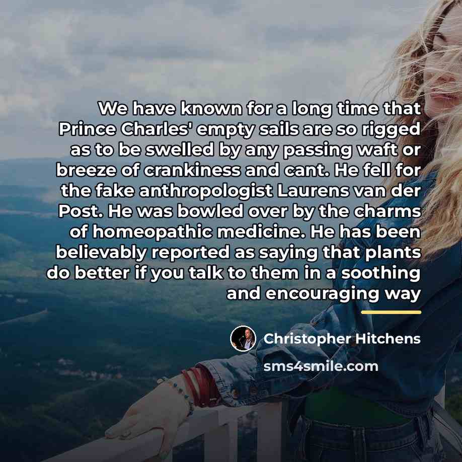 “We have known for a long time that Prince Charles'…” quote by Christopher Hitchens