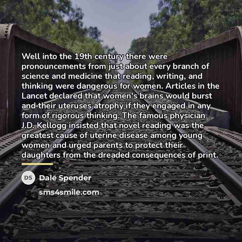 “Well into the 19th century there were pronouncements from just…” quote by Dale Spender