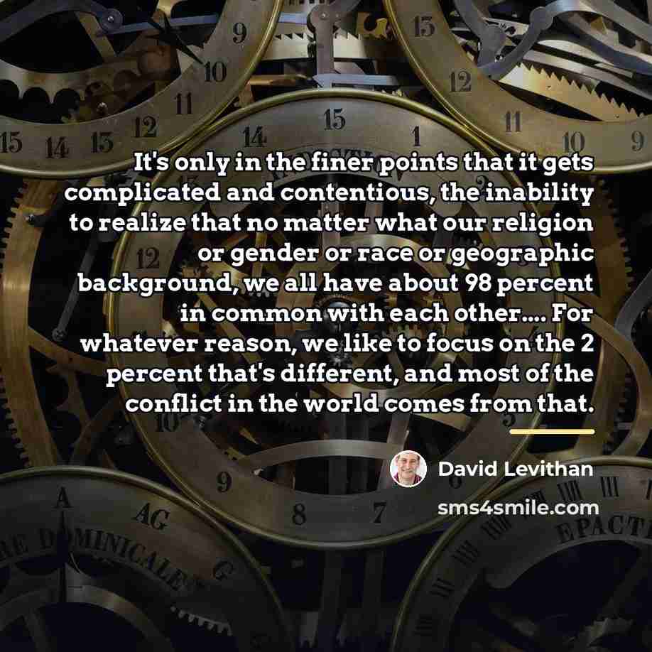 “It's only in the finer points that it gets complicated…” quote by David Levithan