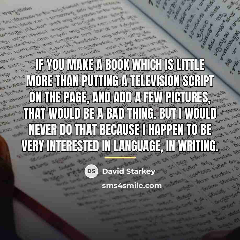 “If you make a book which is little more than…” quote by David Starkey