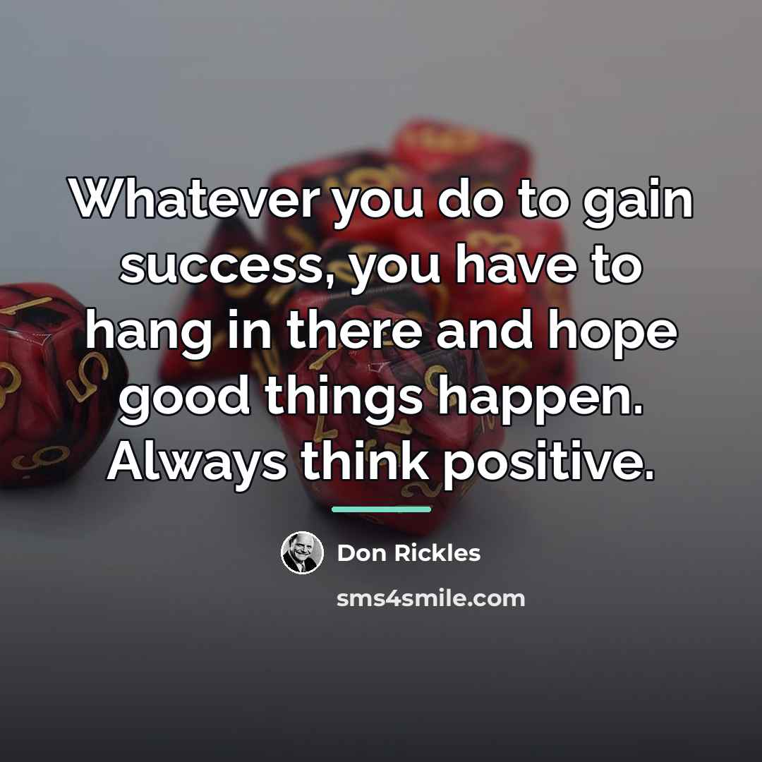“Whatever you do to gain success, you have to hang…” quote by Don Rickles