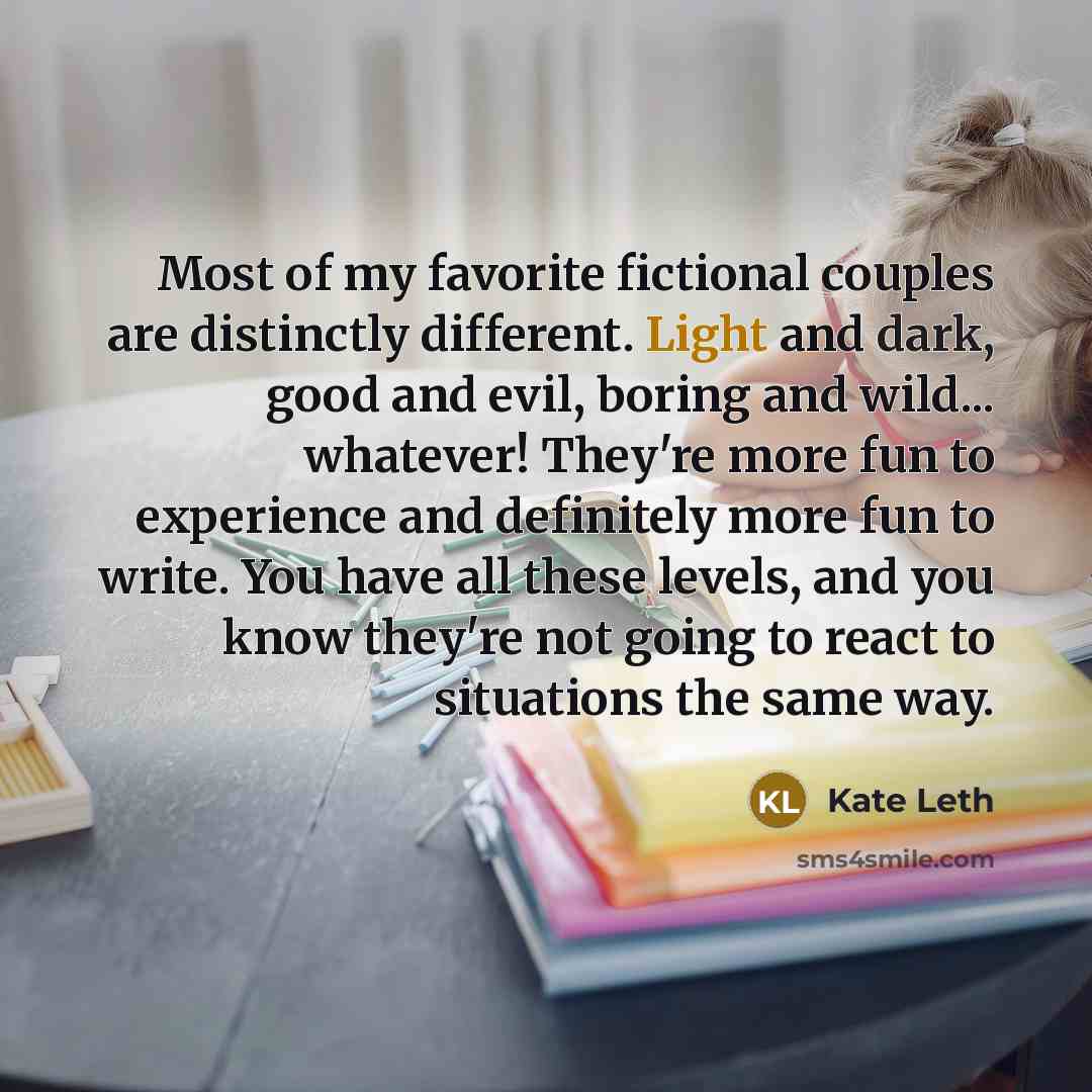 “Most of my favorite fictional couples are distinctly different. Light…” quote by Kate Leth