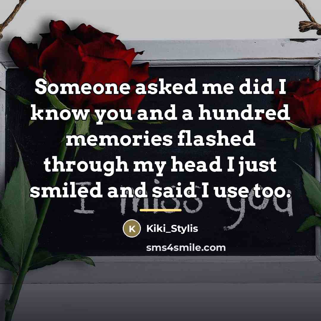 “Someone asked me did I know you and a hundred…” quote by Kiki_Stylis