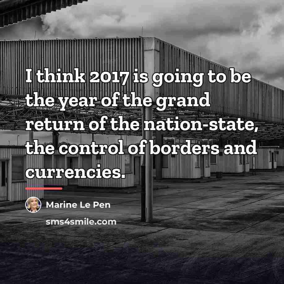 “I think 2017 is going to be the year of…” quote by Marine Le Pen