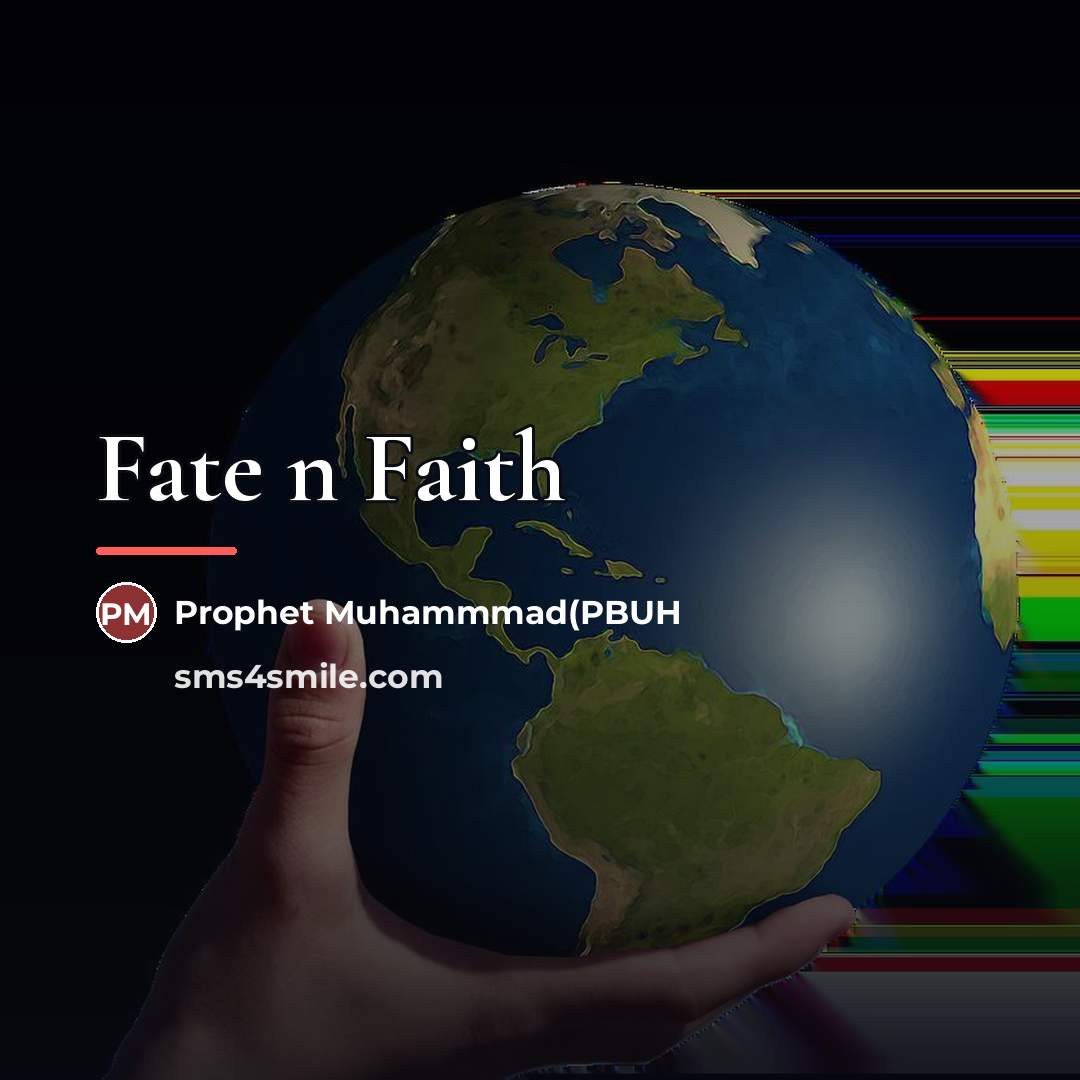 “Fate n Faith” quote by Anonymous