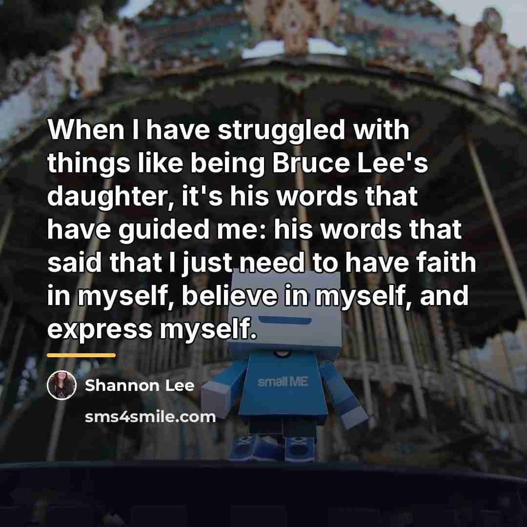 “When I have struggled with things like being Bruce Lee's…” quote by Shannon Lee